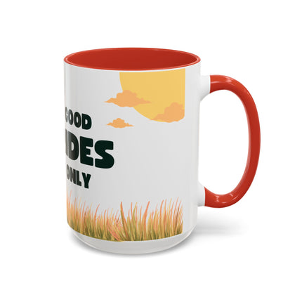 Coffee Mug: Good Rides Only Accent (11, 15oz)