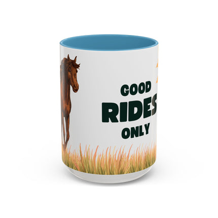Coffee Mug: Good Rides Only Accent (11, 15oz)